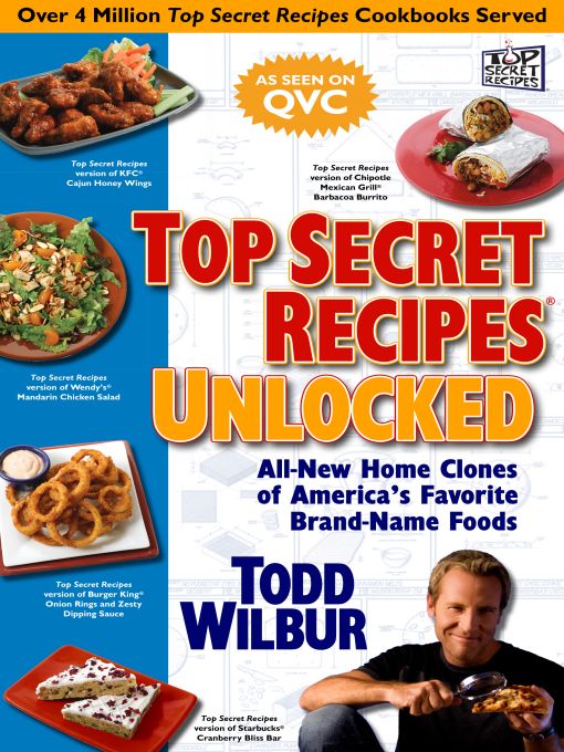 Title details for Top Secret Recipes Unlocked by Todd Wilbur - Wait list